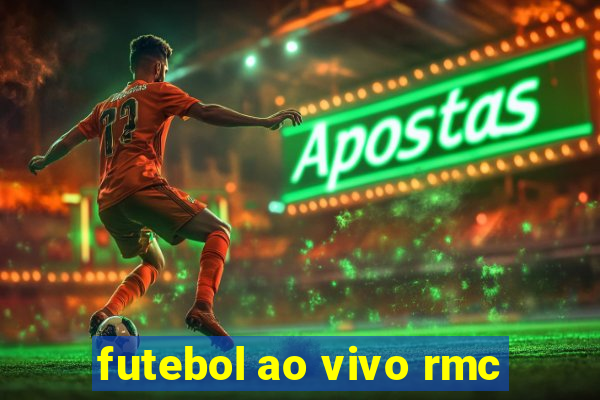 futebol ao vivo rmc